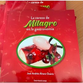 SORTEO de 5 libros LA CEREZA DE MILAGRO EN LA GASTRONOMÍA